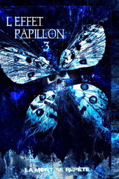 L'Effet Papillon 3