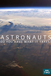 Astronauts: Do You Have What It Takes?