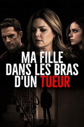 Ma Fille Dans Les Bras d'Un Tueur