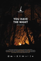 You have the night