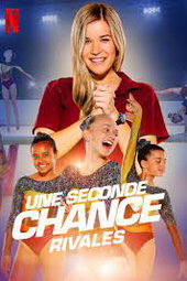 Une seconde chance : Rivales