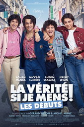 La Vérité si je mens ! Les débuts