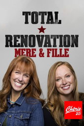 Total Rénovation : Mère & Fille