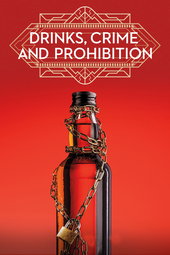 Drinks, Crime and Prohibition