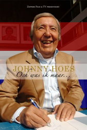 Johnny Hoes: Och Was Ik Maar...