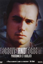 Forgive and Forget - Pardonner et oublier