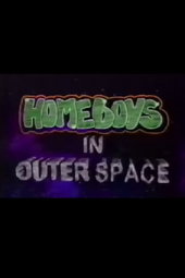 Homeboys in Outer Space