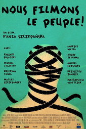 Nous filmons le peuple!