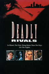 Deadly Rivals