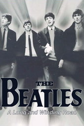 The Beatles, The Long and Winding Road: The Life and Times