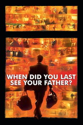 When Did You Last See Your Father?