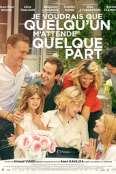 Je voudrais que quelqu'un m'attende quelque part
