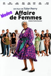 Madea, Affaire de femmes
