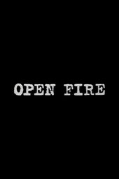 Open Fire