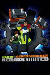 Ben 10 / Generator Rex: Heroes United