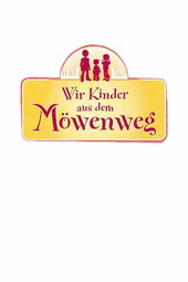 Wir Kinder aus dem Möwenweg