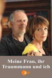 Meine Frau, ihr Traummann und ich