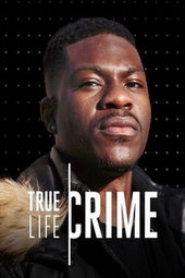True Life : Crime (États-Unis)