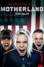 Motherland: Fort Salem
