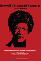 Chisholm '72: Unbought & Unbossed