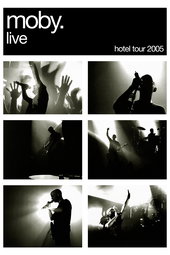 Moby - Live : Hotel Tour 2005