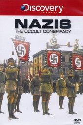 Nazis: The Occult Conspiracy