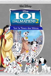 101 Dalmatiens 2 : Sur la Trace des Héros