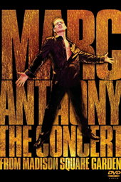 Marc Anthony - The Concert from Madison Square Garden