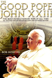 The Good Pope: Pope John XXIII