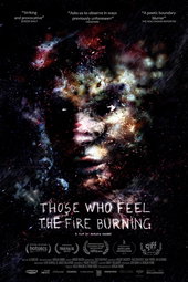 Those Who Feel the Fire Burning