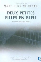 Mary Higgins Clark - Deux petites filles en bleu