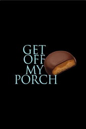 Get Off My Porch