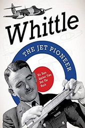 Whittle: The Jet Pioneer