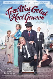 Toen was geluk heel gewoon: De film