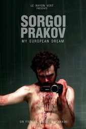 Sorgoï Prakov, My European Dream