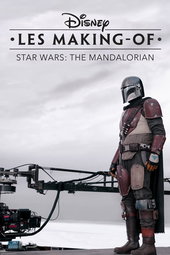 Disney Les Making-of Star Wars : The Mandalorian