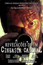 Revelations of a Cannibal Filmaker