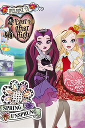 Ever After High: Spring Unsprung