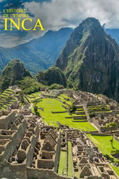 L'histoire de l'empire Inca