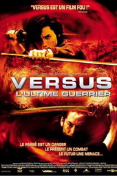 Versus, l'ultime guerrier