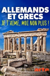 Allemands et Grecs: je t'aime, moi non plus!