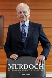 Murdoch, le grand manipulateur des médias