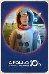 Apollo 10 1/2 : Les Fusées De Mon Enfance