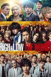 High & Low The Worst