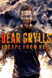 Bear Grylls : une virée en enfer