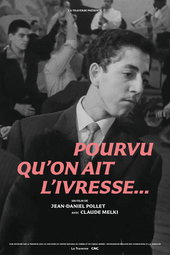 Pourvu qu'on Ait l'ivresse...