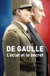 De Gaulle, l'éclat et le secret