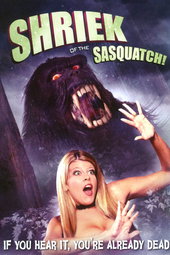 Shriek of the Sasquatch!
