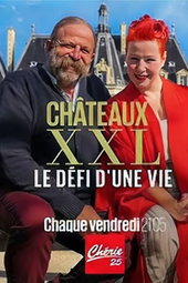 Châteaux XXL : le défi d'une vie