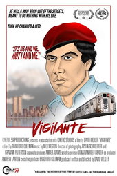 Vigilante: The Incredible True Story of Curtis Sliwa & the Guardian Angels